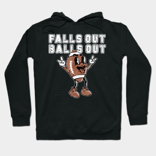 Retro Falls Out Balls Out Football Hoodie